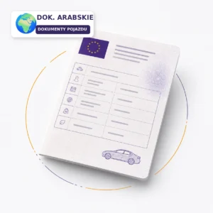 Tłumaczenie dowodu rejestracyjnego z Dok. arabskie – tłumaczenie przysięgłe
