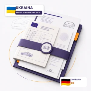 Pakiet tłumaczeń dokumentów samochodowych z Ukraina z dokumentami odprawy celnej z Niemiec