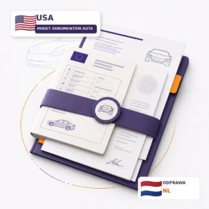 Pakiet tłumaczeń dokumentów samochodowych z USA z dokumentami odprawy celnej z Holandii