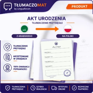 Akt Urodzenia – z arabskiego na polski – tłumaczenie przysięgłe Tłumaczomat