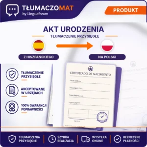 Akt Urodzenia – z hiszpańskiego na polski – tłumaczenie przysięgłe Tłumaczomat