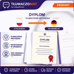 Dyplom – z polskiego na niemiecki – tłumaczenie przysięgłe Tłumaczomat