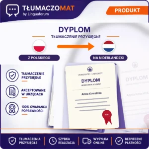 Dyplom – z polskiego na niderlandzki – tłumaczenie przysięgłe Tłumaczomat