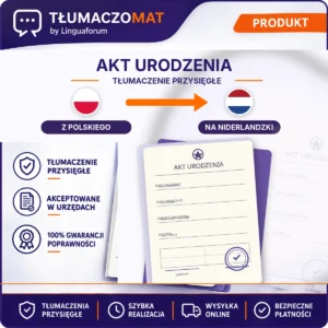 Akt Urodzenia – z polskiego na niderlandzki – tłumaczenie przysięgłe Tłumaczomat