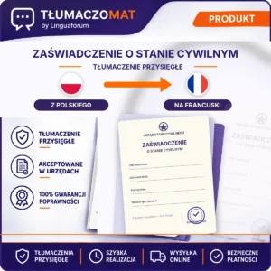 Zaświadczenie O Stanie Cywilnym – z polskiego na francuski – tłumaczenie przysięgłe Tłumaczomat