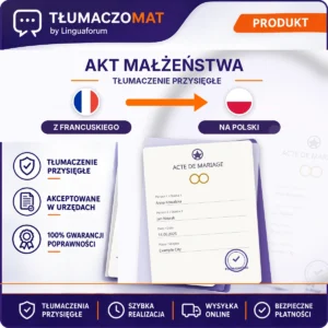 Akt Małżeństwa – z francuskiego na polski – tłumaczenie przysięgłe Tłumaczomat