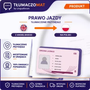 Prawo Jazdy – z angielskiego na polski – tłumaczenie przysięgłe Tłumaczomat